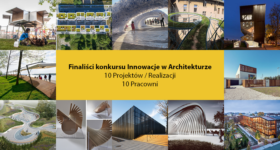 Finaliści konkursu Innowacje w Architekturze